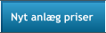 Nyt anlæg priser